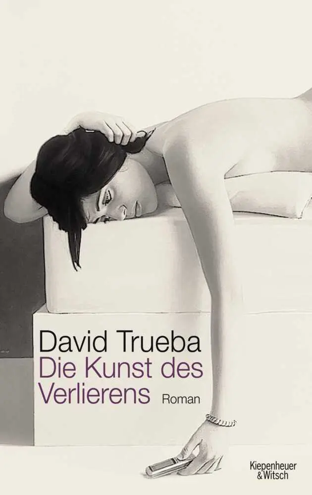 Cover: 9783462041804 | Die Kunst des Verlierens | Roman | David Trueba | Buch | 528 S. | 2011