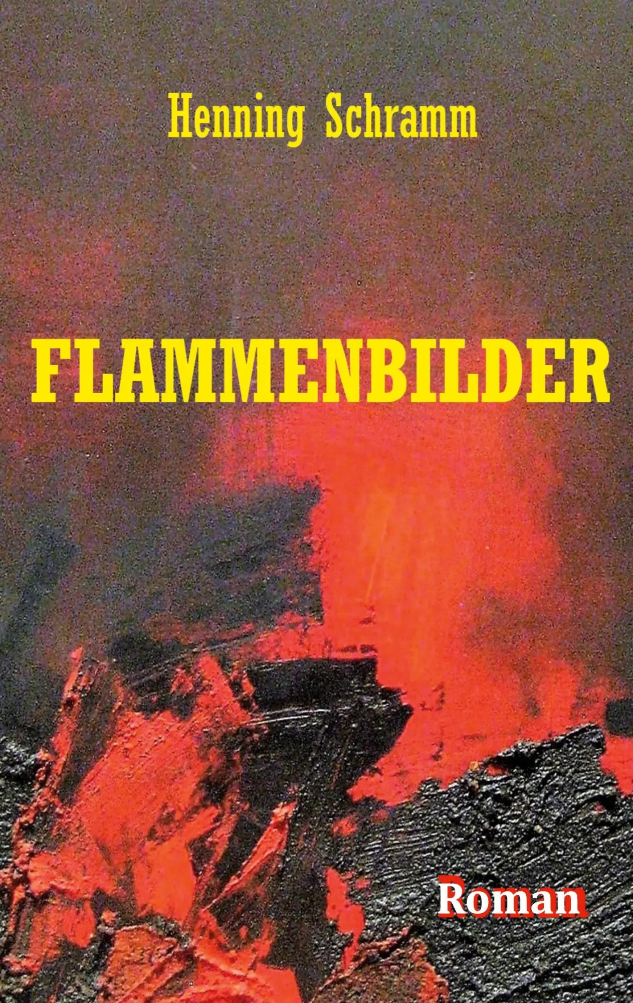 Cover: 9783754331804 | Flammenbilder | Henning Schramm | Taschenbuch | 272 S. | Deutsch