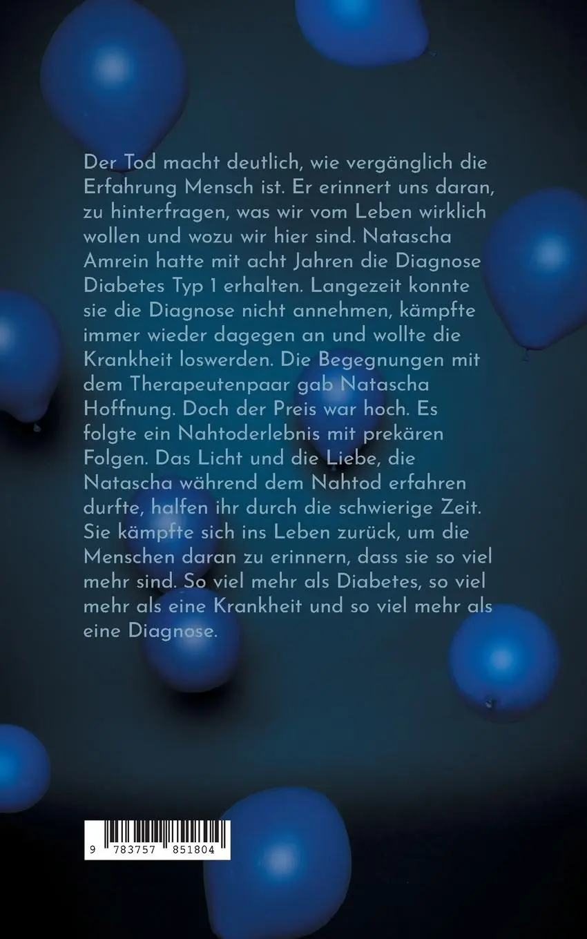Rückseite: 9783757851804 | Ich bin so viel mehr als Diabetes | Natascha Amrein | Taschenbuch