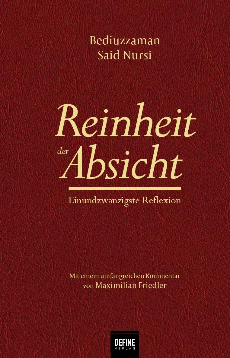Cover: 9783946871804 | Reinheit der Absicht | Einundzwanzigste Reflexion (Ihlas Risalesi)