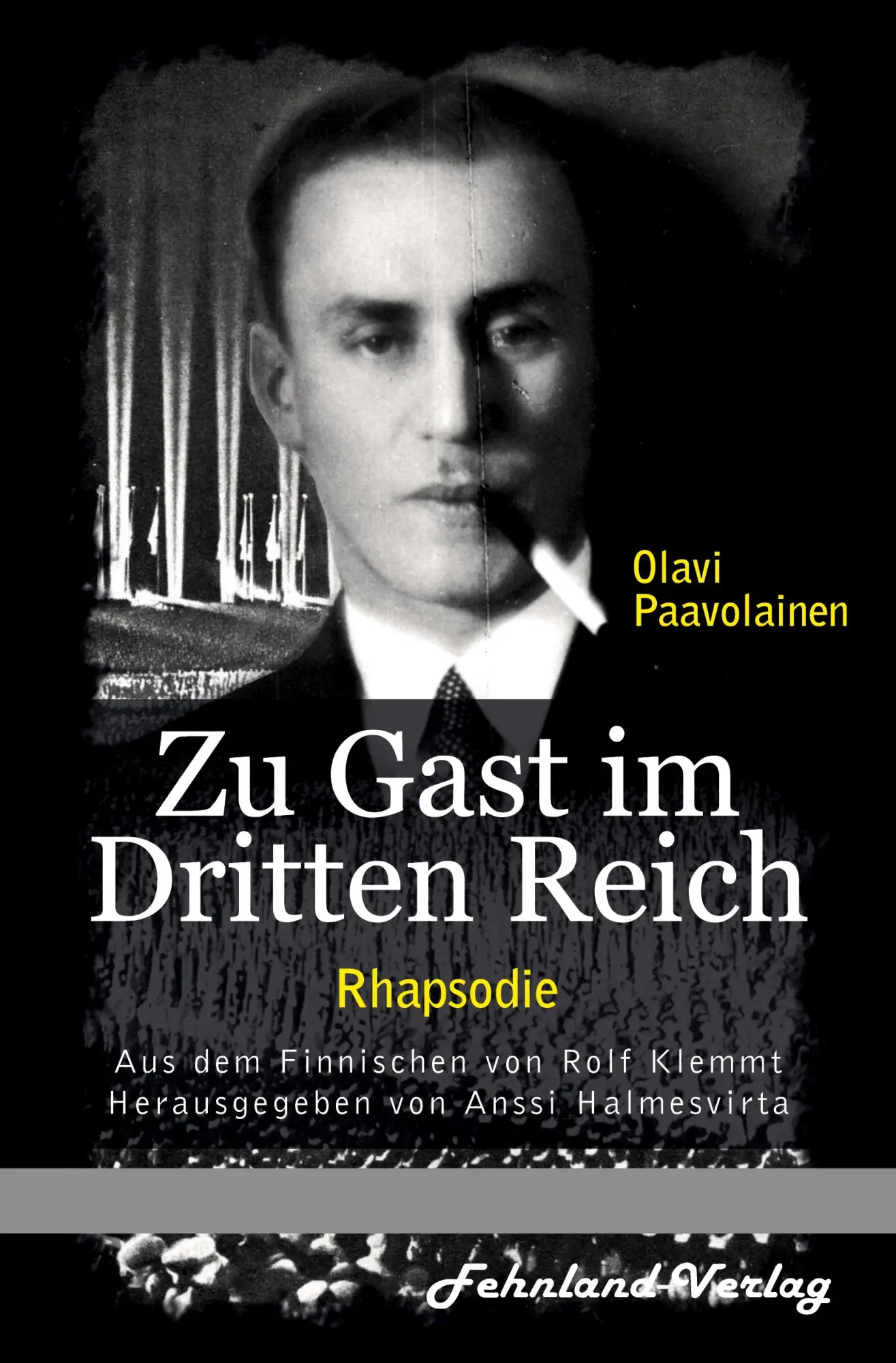 Cover: 9783969711804 | Zu Gast im Dritten Reich 1936. Rhapsodie | Olavi Paavolainen (u. a.)