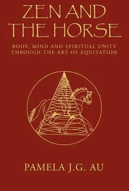 Cover: 9781401081904 | Zen and the Horse | Pamela J. G. Au | Buch | Gebunden | Englisch