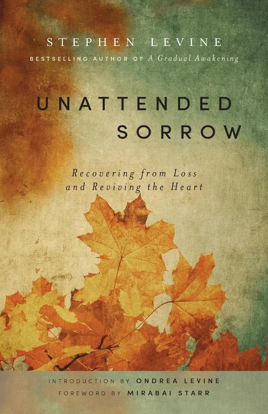 Cover: 9781939681904 | Unattended Sorrow | Recovering from Loss and Reviving the Heart | Buch