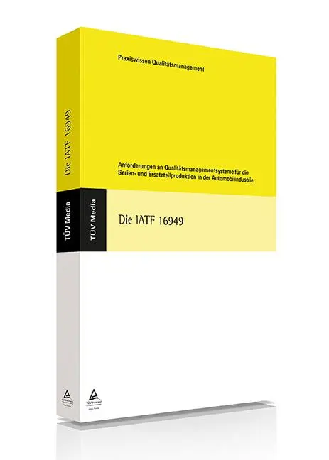 Cover: 9783740601904 | Die IATF 16949 | Interpretation der Anforderungen der IATF 16949:2016