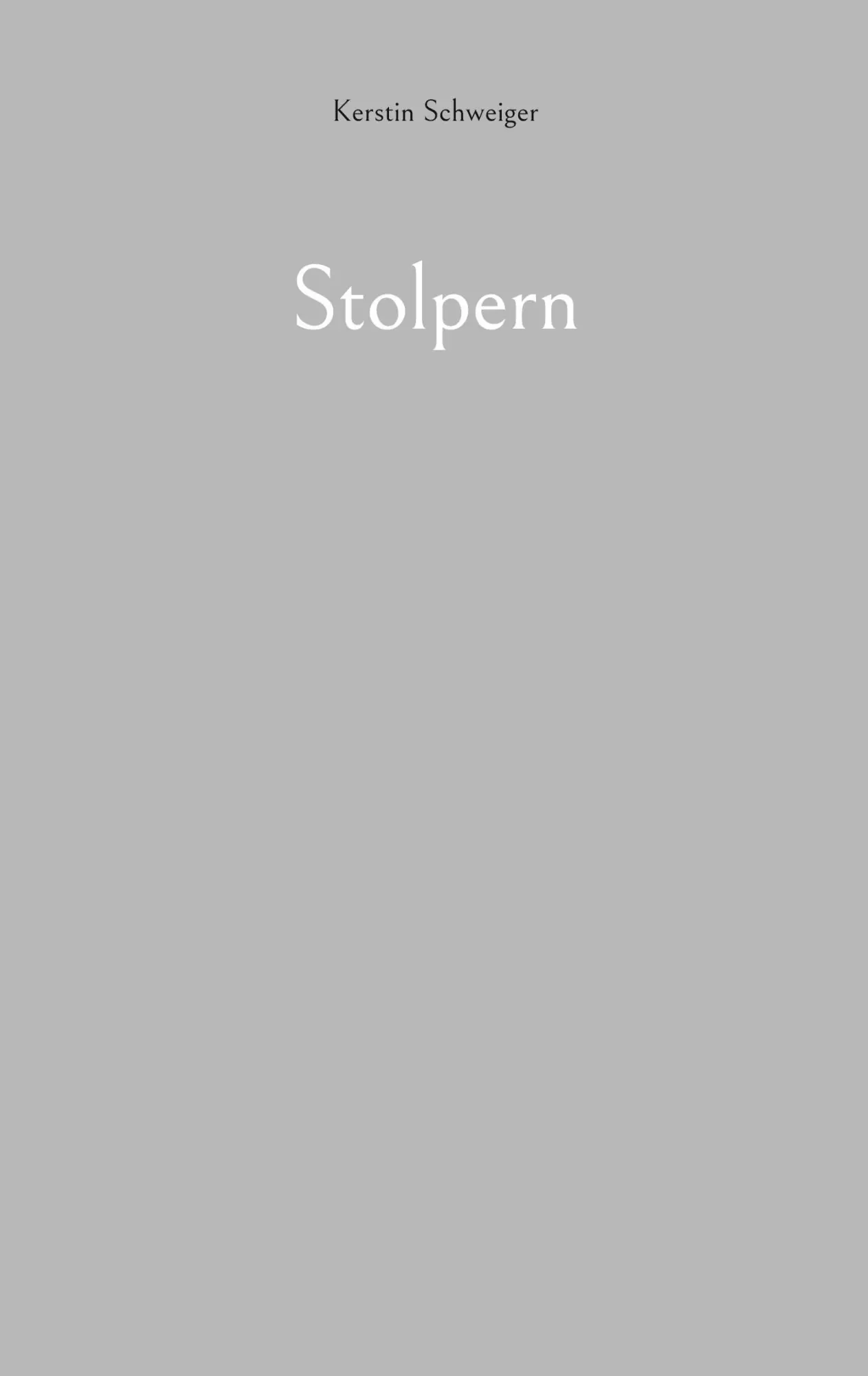 Cover: 9783756851904 | Stolpern | Kerstin Schweiger | Taschenbuch | Paperback | 74 S. | 2022