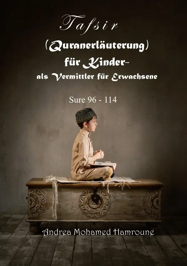 Cover: 9783757531904 | Tafsir (Quranerläuterung) für Kinder- als Vermittler für Erwachsene