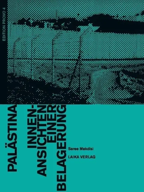 Cover: 9783942281904 | Palästina - Innenansichten einer Belagerung | Saree Makdisi | Buch