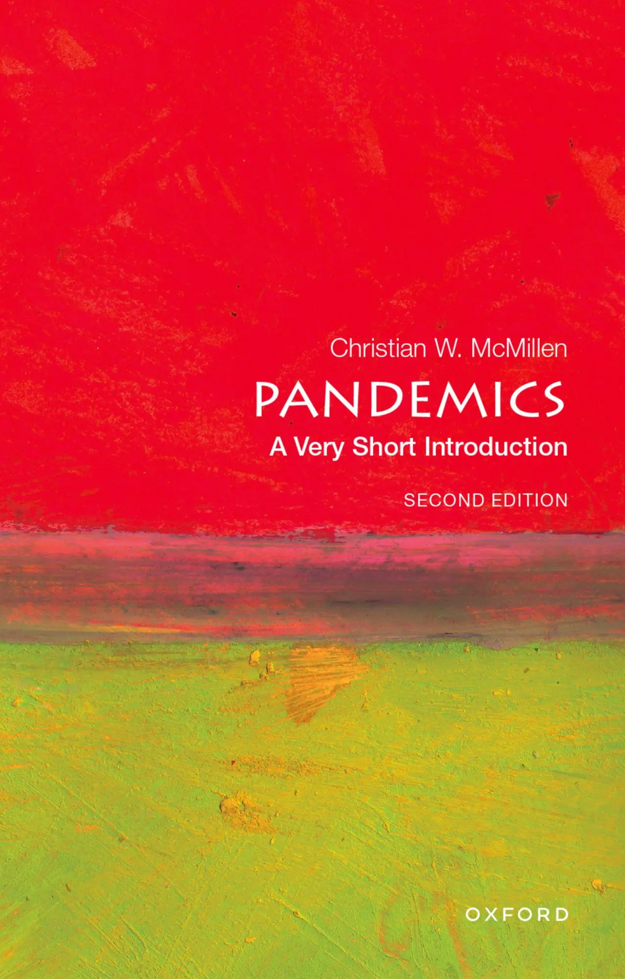 Cover: 9780197762004 | Pandemics: A Very Short Introduction | Second Edition | Mcmillen Cover: 9780197762004 | Pandemics: A Very Short Introduction | Second Edition | Mcmillen