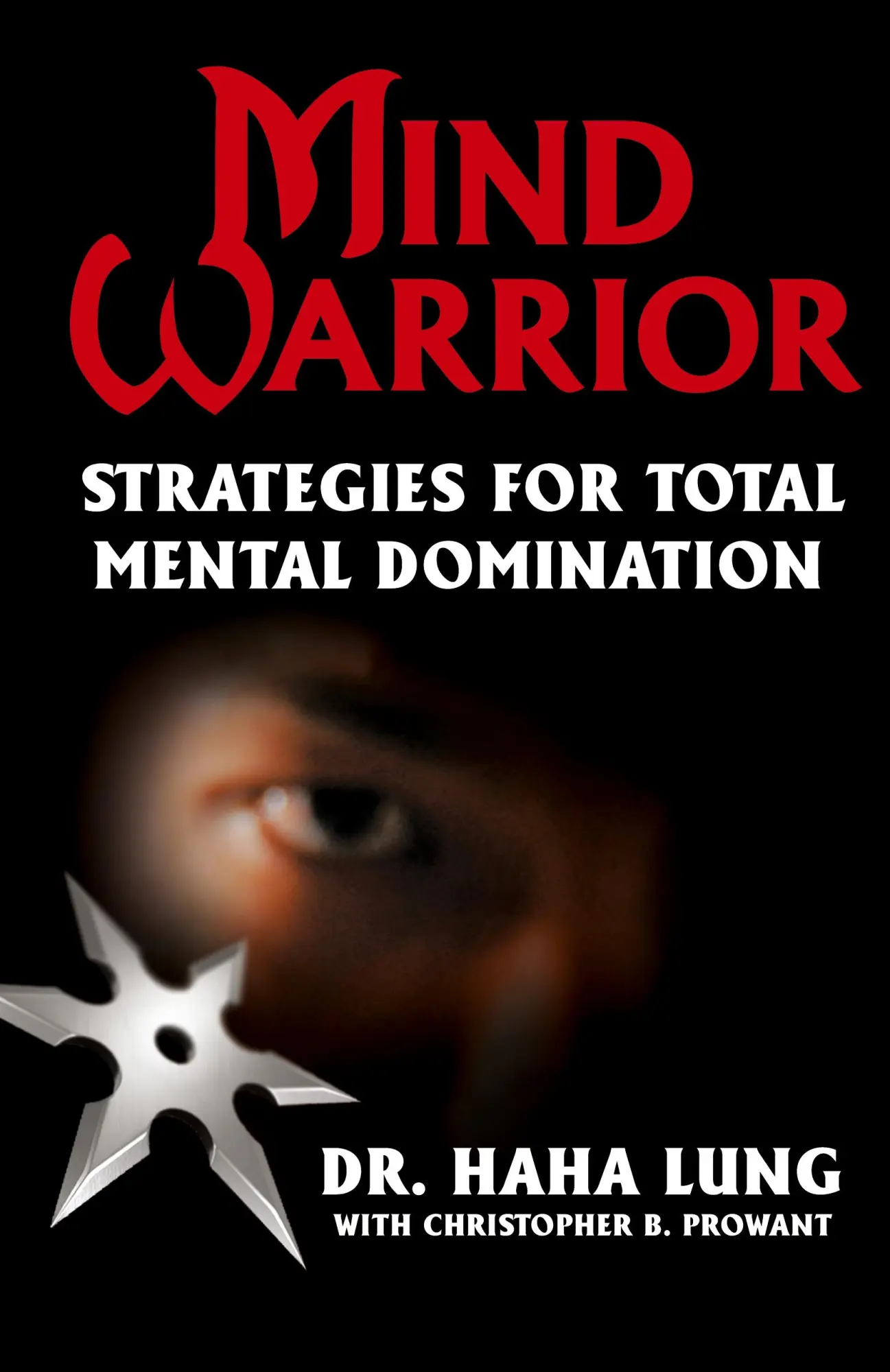Cover: 9780806532004 | Mind Warrior | Strategies for Total Mental Domination | Lung (u. a.)