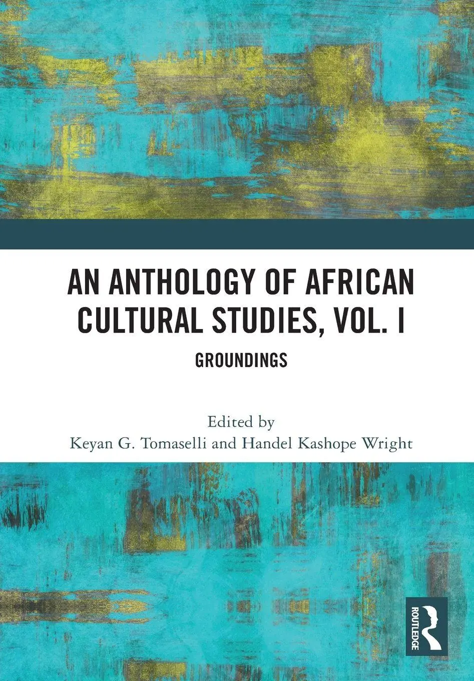 Cover: 9781032602004 | An Anthology of African Cultural Studies, Volume I | Groundings | Buch