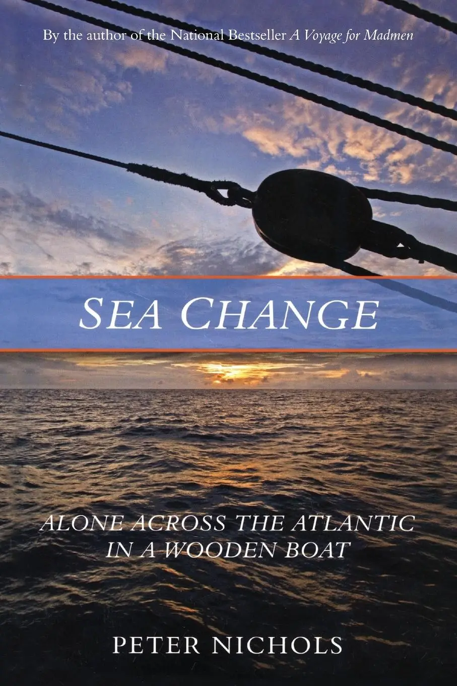 Cover: 9781493052004 | Sea Change | Alone Across the Atlantic in a Wooden Boat | Nichols