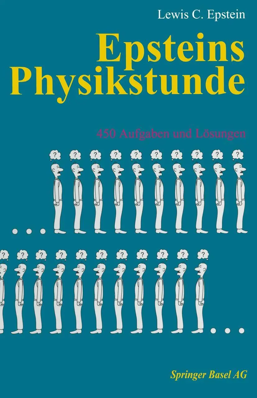 Cover: 9783034862004 | Epsteins Physikstunde | 450 Aufgaben und Lösungen | Epstein | Buch