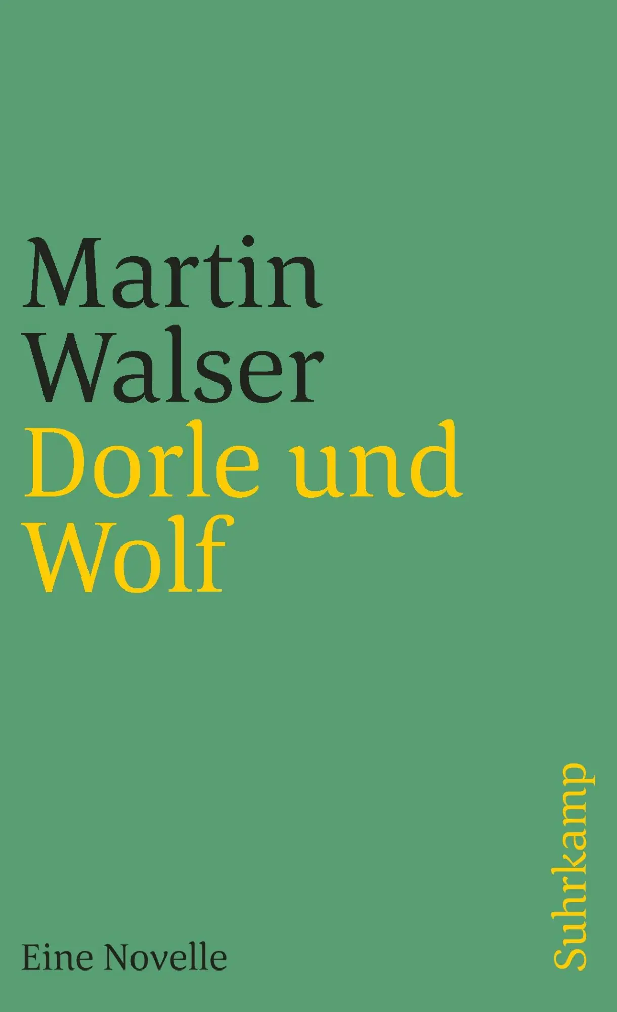 Cover: 9783518382004 | Dorle und Wolf | Eine Novelle | Martin Walser | Taschenbuch | 177 S.