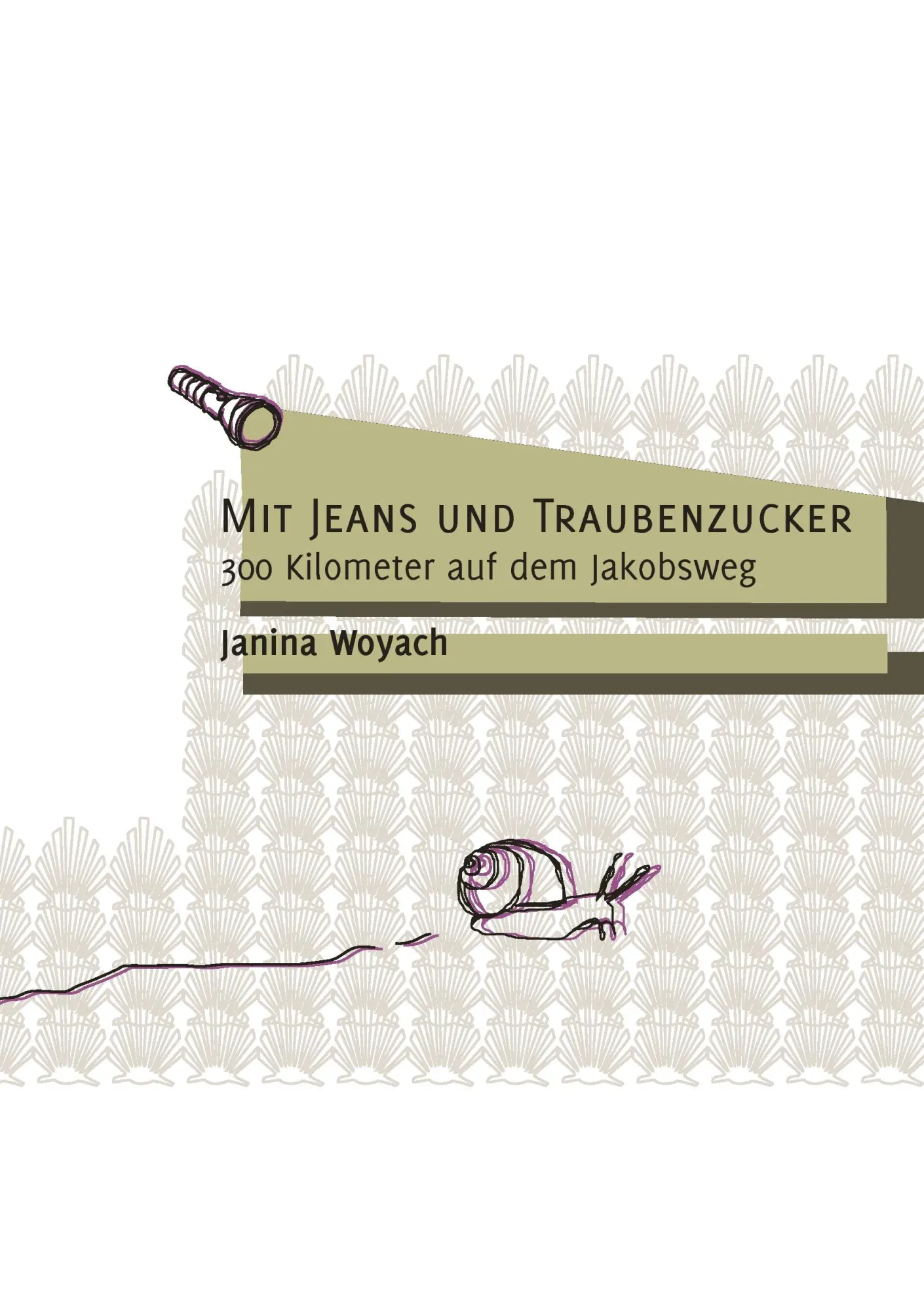 Cover: 9783839142004 | Mit Jeans und Traubenzucker | 300 Kilometer auf dem Jakobsweg | Woyach