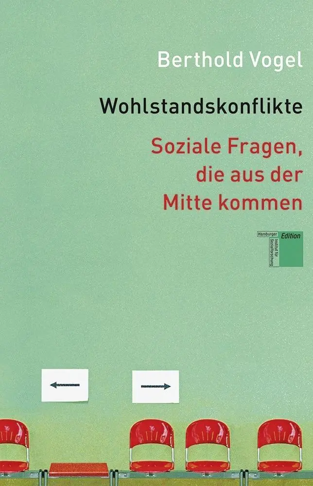 Cover: 9783868542004 | Wohlstandskonflikte | Soziale Fragen, die aus der Mitte kommen | Vogel