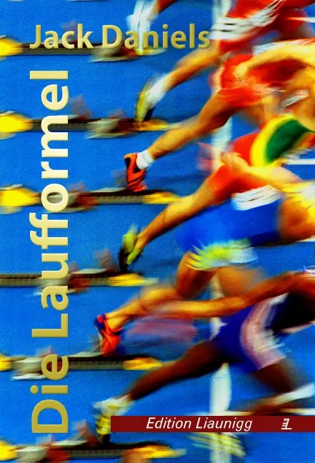 Cover: 9783902712004 | Die Laufformel | Jack Daniels | Taschenbuch | Kartoniert / Broschiert