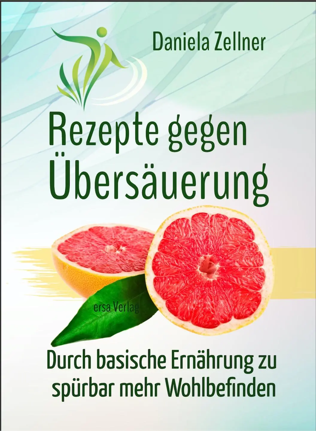Cover: 9783948732004 | Rezepte gegen Übersäuerung | Daniela Zellner | Taschenbuch | 198 S.