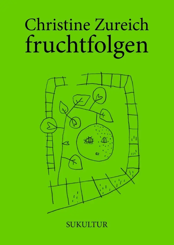Cover: 9783955662004 | fruchtfolgen | Christine Zureich | Broschüre | Deutsch | 2026
