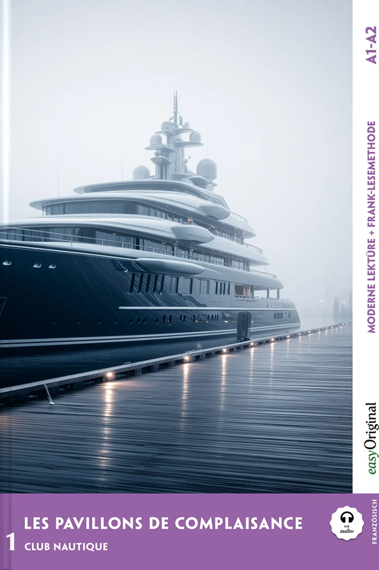 Cover: 9783991682004 | Les Pavillons de Complaisance - Französische Krimi-Lektüre A1-A2 (+...