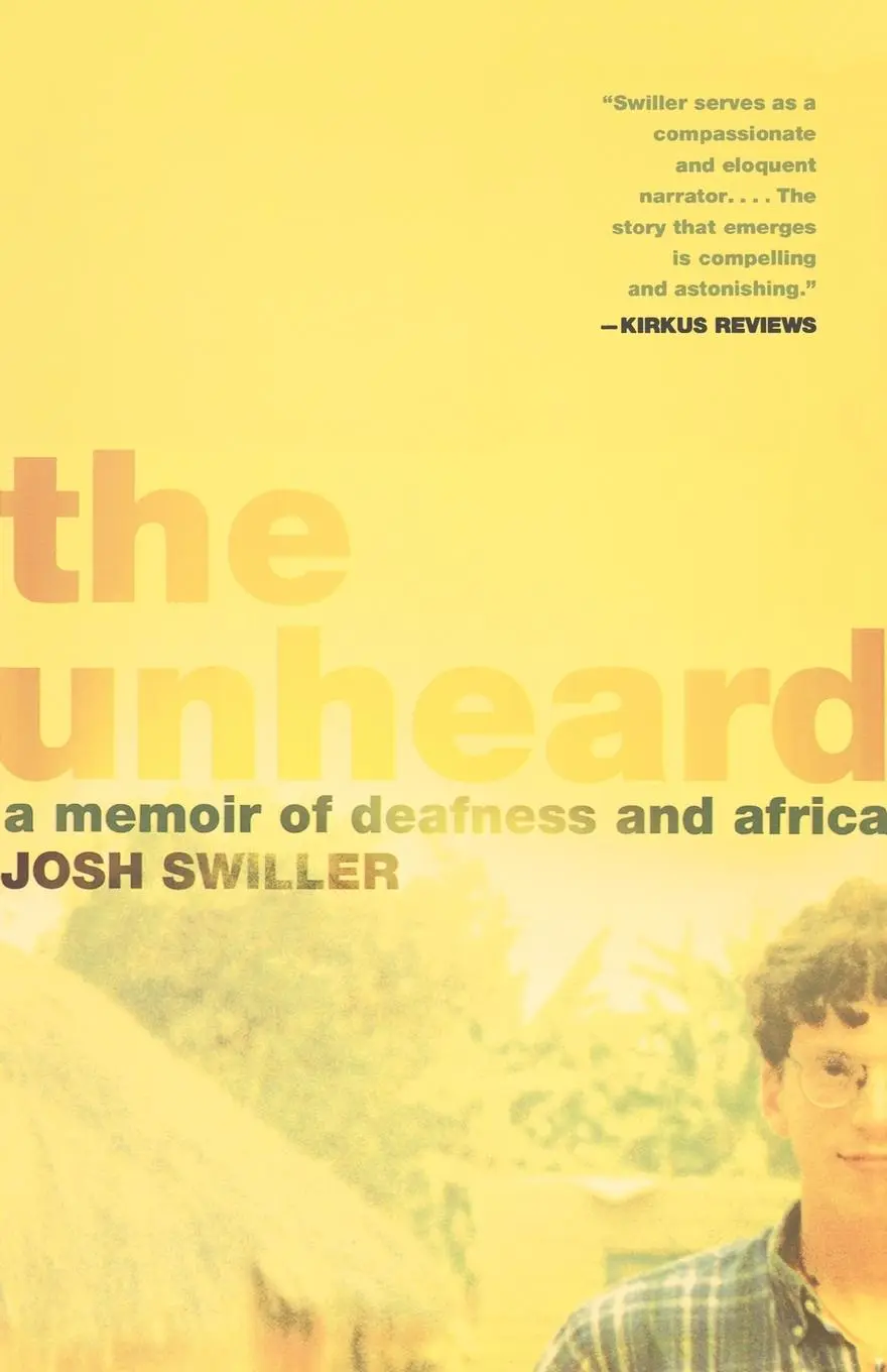 Cover: 9780805082104 | The Unheard | A Memoir of Deafness and Africa | Josh Swiller | Buch
