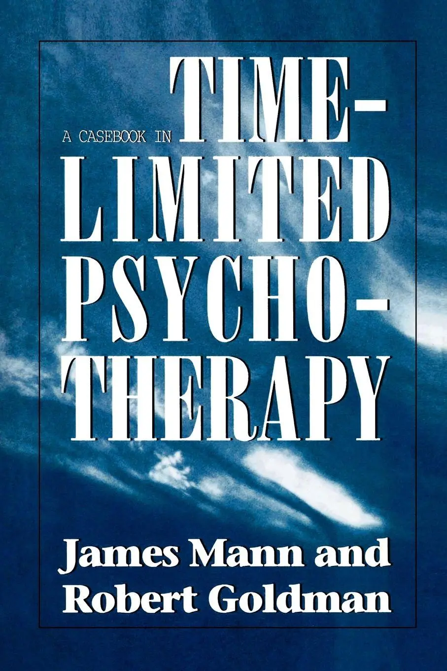 Cover: 9781568212104 | Casebook in Time-Limited Psychotherapy | James Mann (u. a.) | Buch