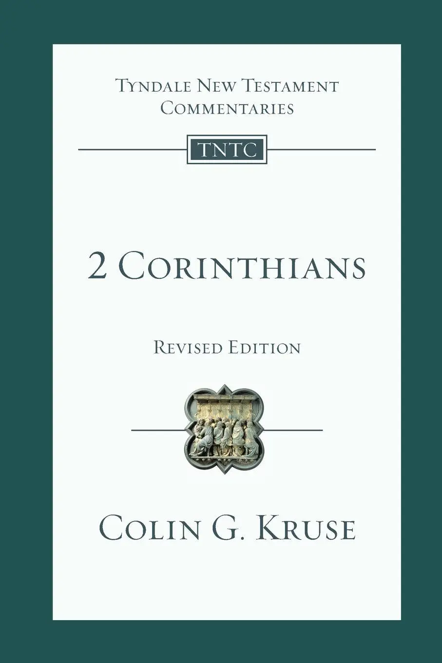 Cover: 9781783592104 | 2 Corinthians | Colin G Kruse | Taschenbuch | Englisch | 2015 | IVP