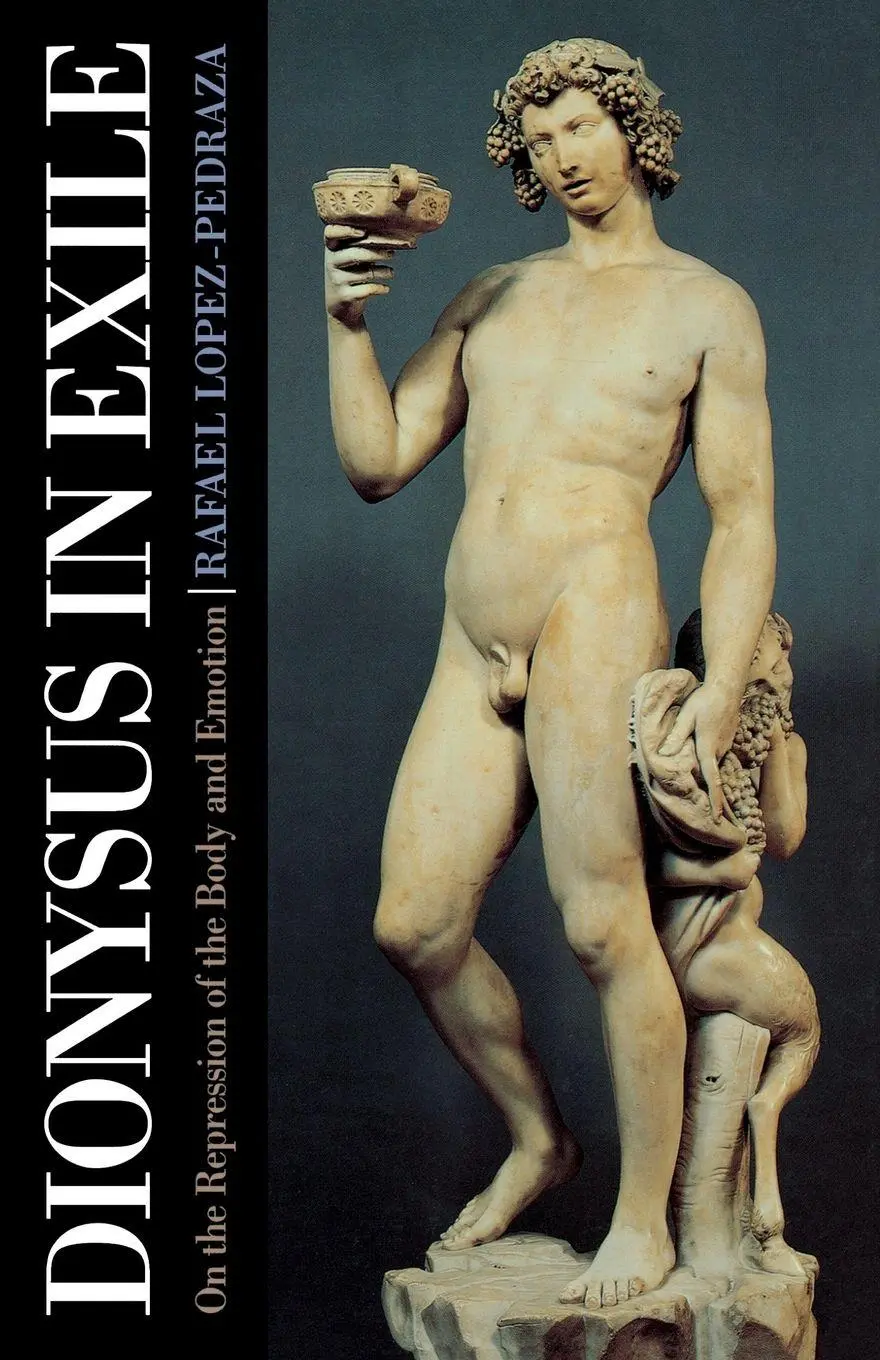 Cover: 9781888602104 | Dionysus in Exile | On the Repression of the Body and Emotion | Buch