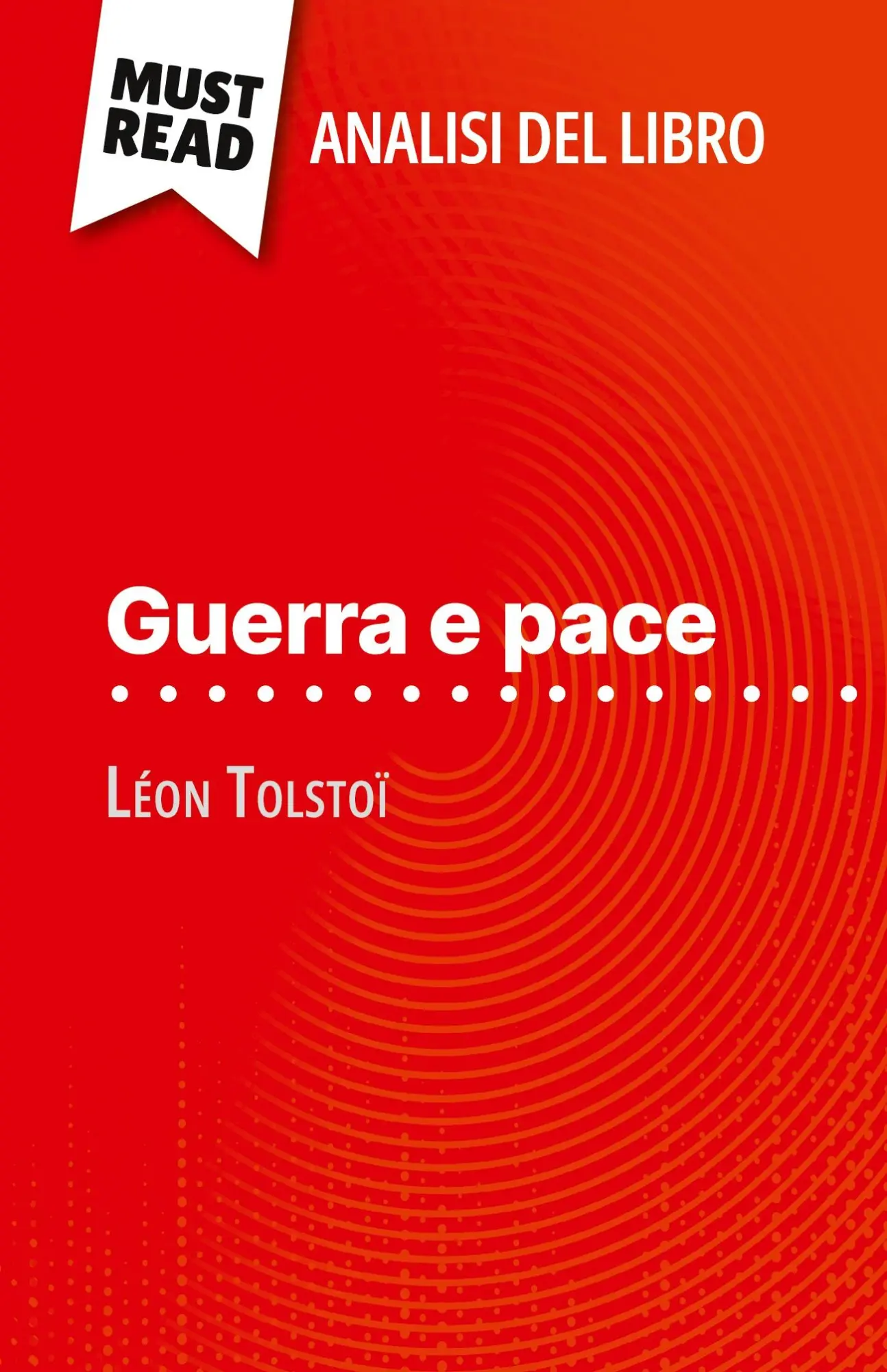 Cover: 9782808612104 | Guerra e pace di Léon Tolstoï (Analisi del libro) | Julie Mestrot