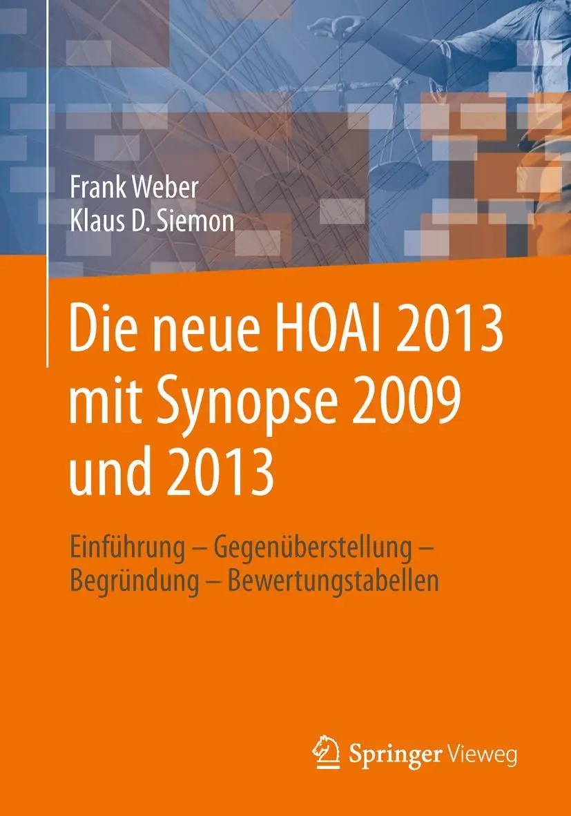 Cover: 9783658032104 | Die neue HOAI 2013 mit Synopse 2009 und 2013 | Frank Weber (u. a.)