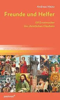 Cover: 9783790222104 | Freunde und Helfer | Elf Ernstmacher des christlichen Glaubens | Heinz