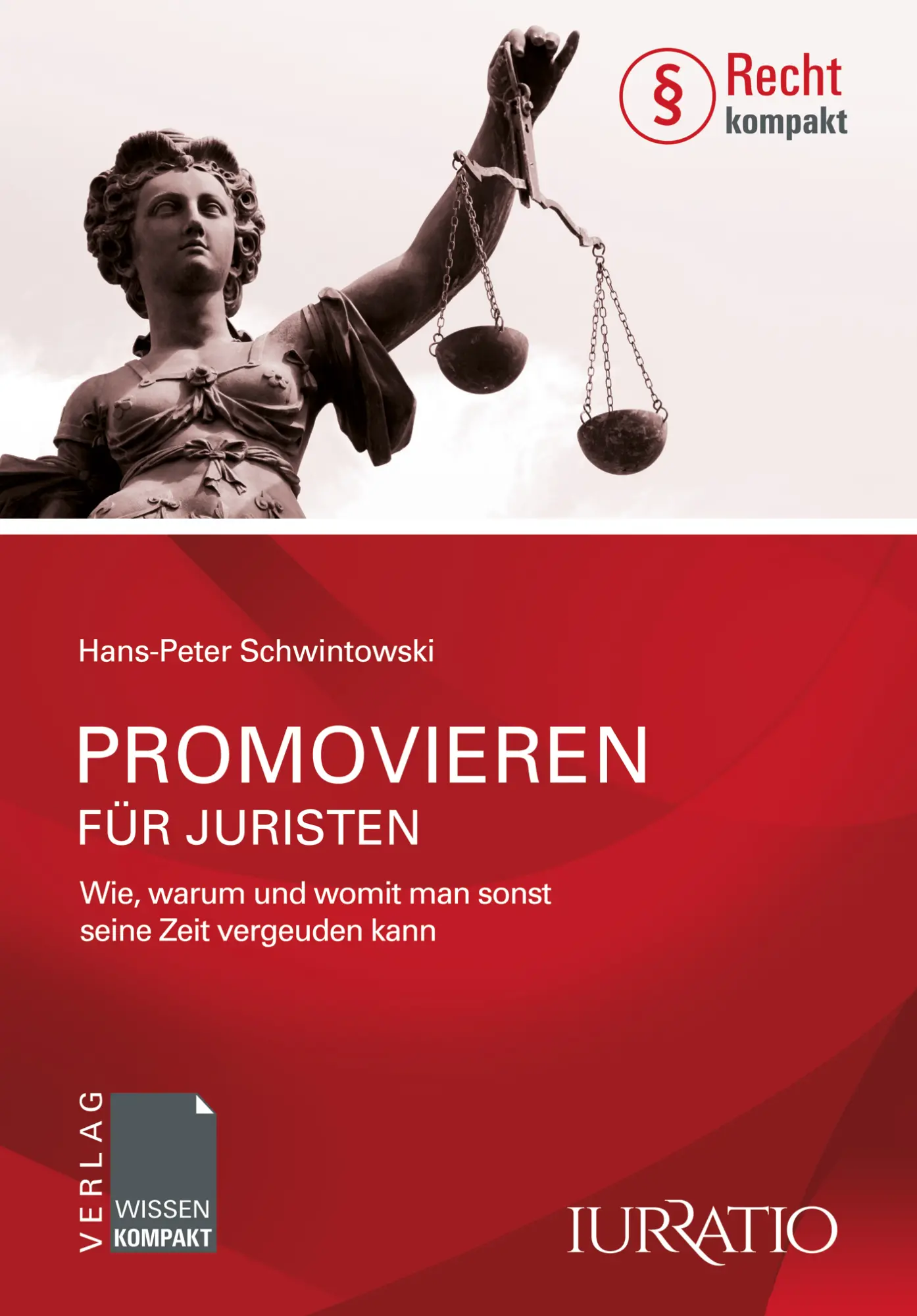 Cover: 9783943082104 | Promovieren für Juristen | Hans-Peter Schwintowski | Deutsch | 2015