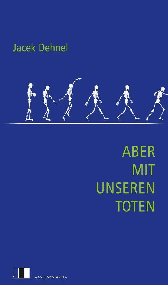 Cover: 9783949262104 | Aber mit unseren Toten | Jacek Dehnel | Taschenbuch | 318 S. | Deutsch