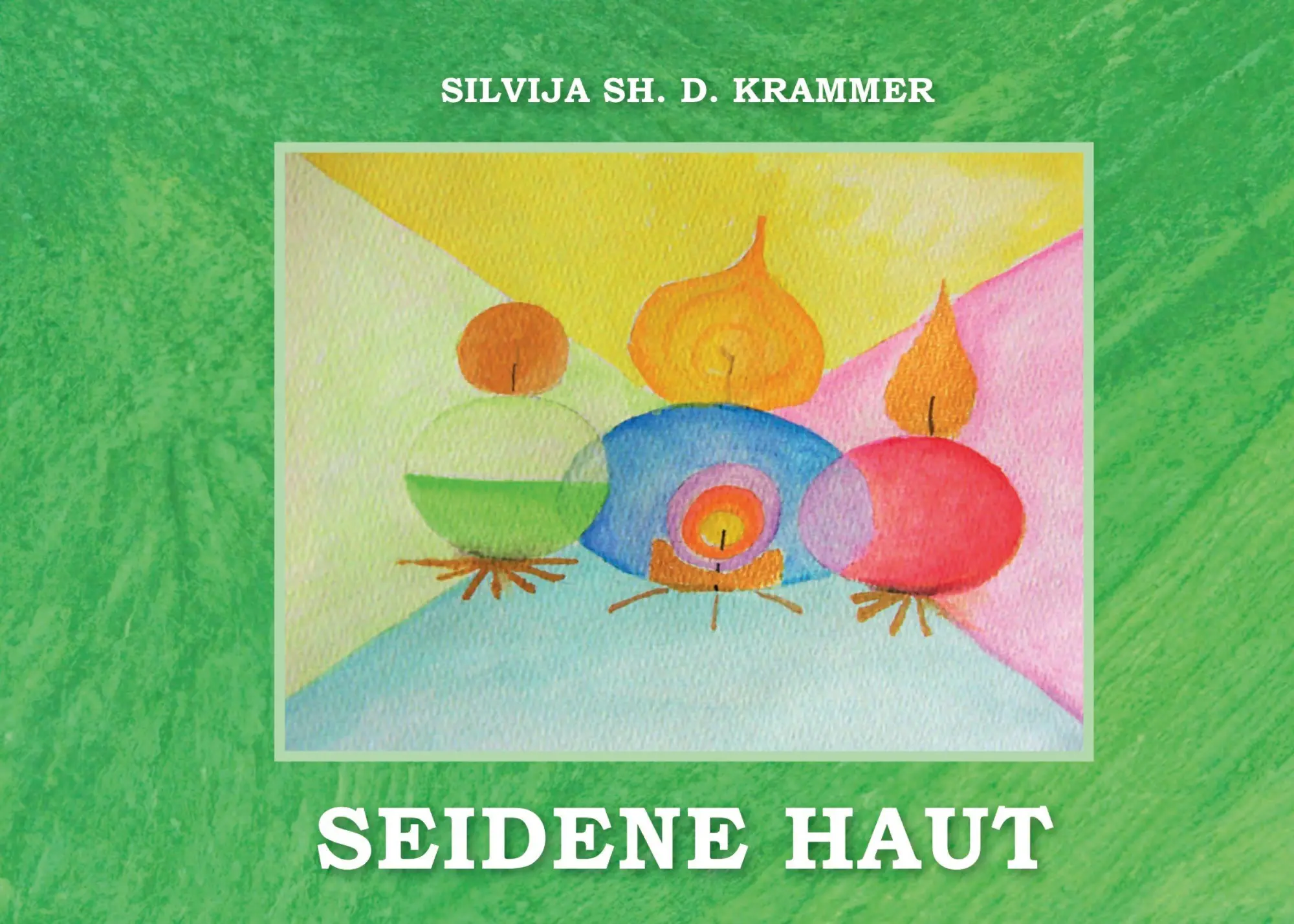 Cover: 9783950602104 | Seidene Haut | Silvija Krammer | Taschenbuch | Seidene Haut | Deutsch