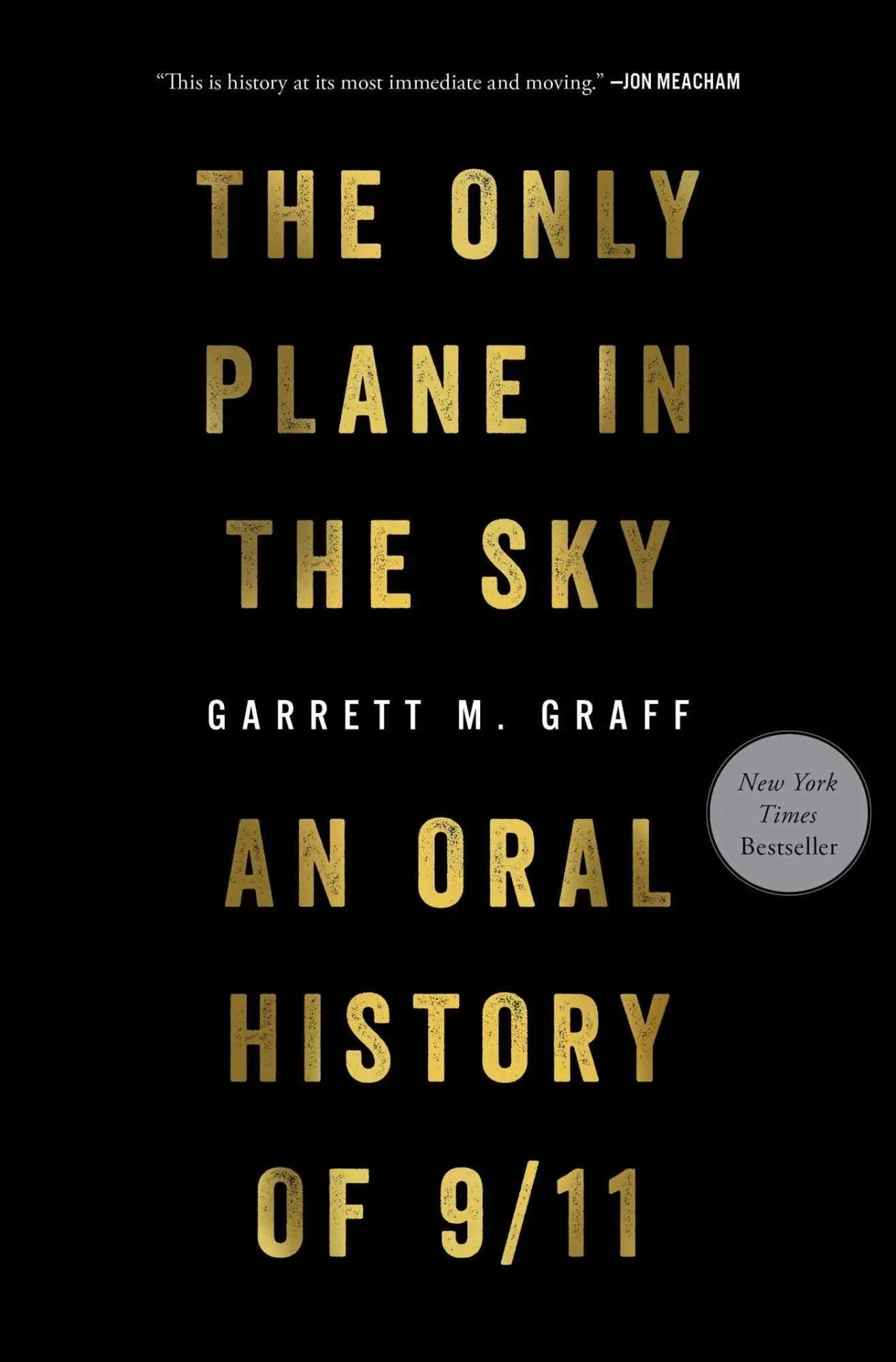 Cover: 9781501182204 | The Only Plane in the Sky | An Oral History of 9/11 | Garrett M Graff