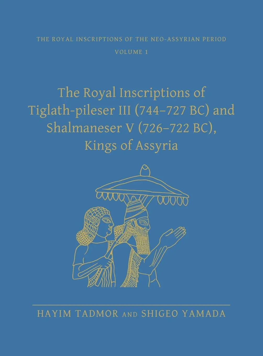Cover: 9781575062204 | Tadmor, H: The Royal Inscriptions of Tiglath-Pileser III (74 | Buch