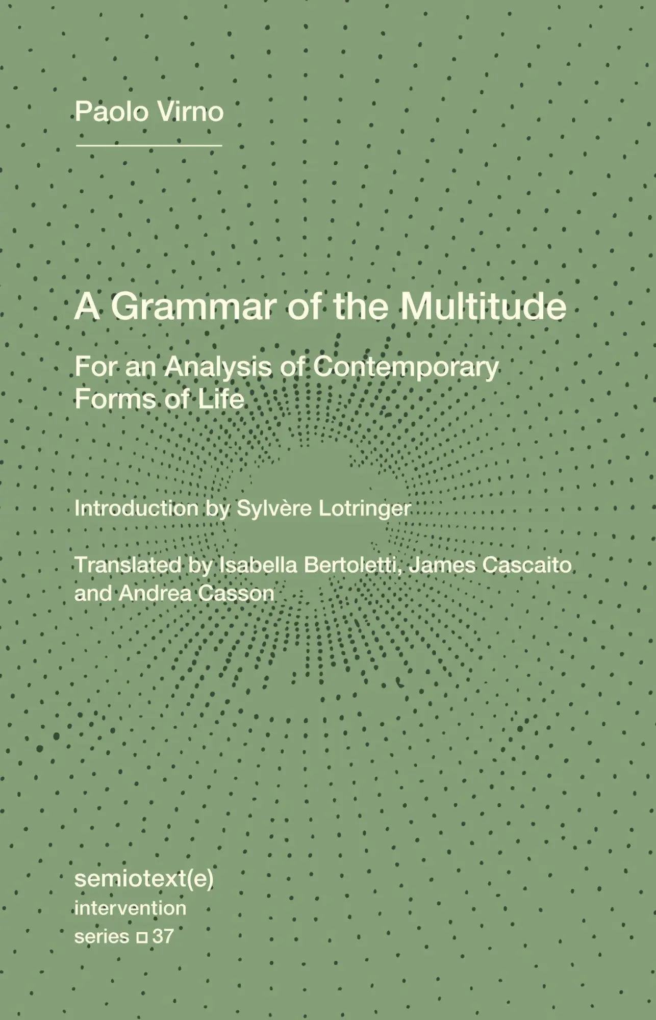 Cover: 9781635902204 | A Grammar of the Multitude | Paolo Virno (u. a.) | Taschenbuch | 2025