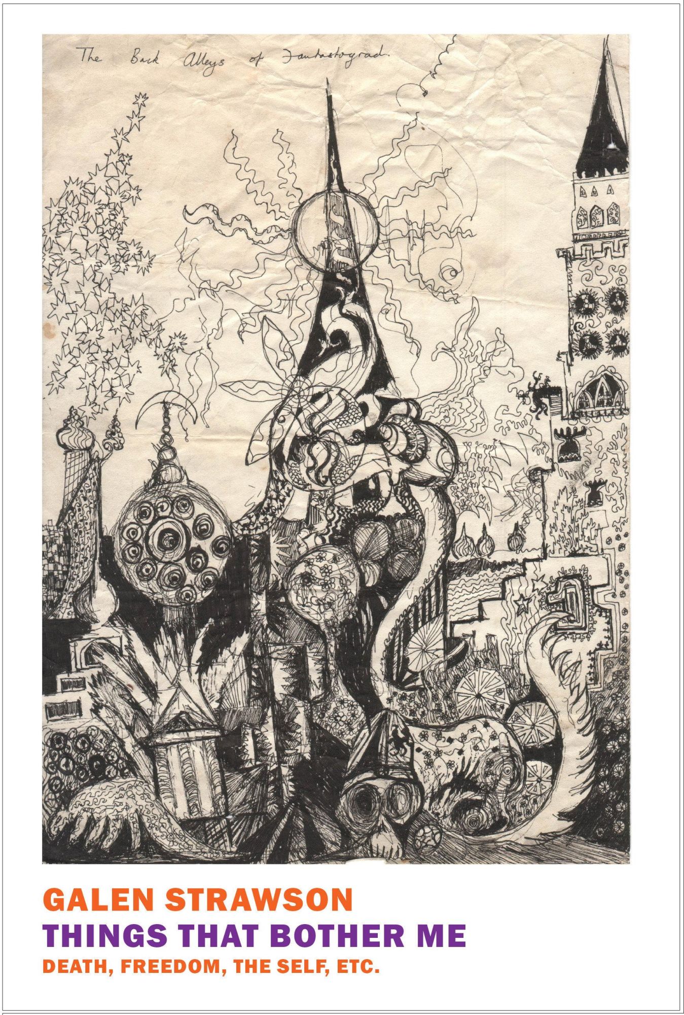 Cover: 9781681372204 | Things That Bother Me: Death, Freedom, the Self, Etc. | Galen Strawson