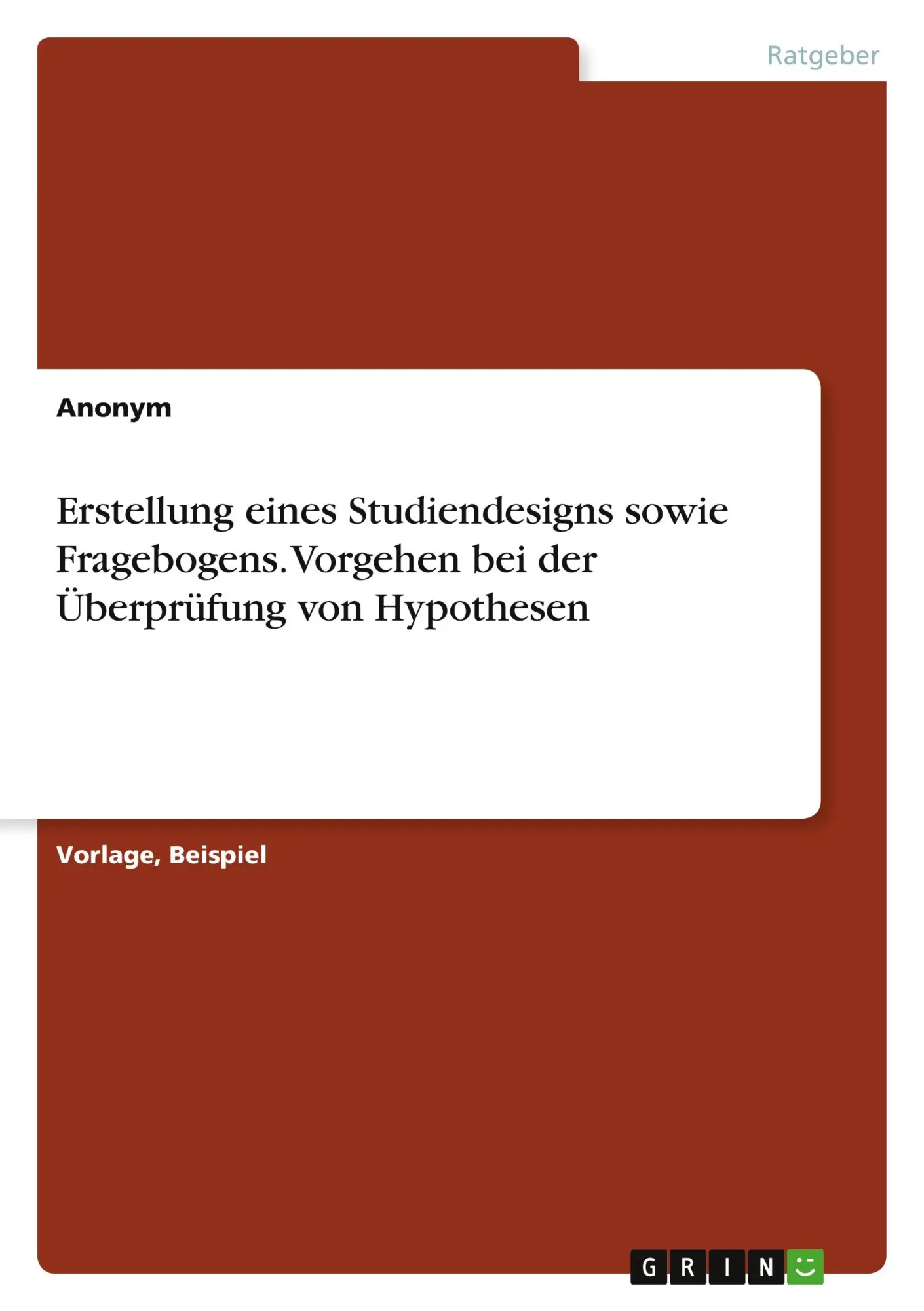 Cover: 9783346792204 | Erstellung eines Studiendesigns sowie Fragebogens. Vorgehen bei der...
