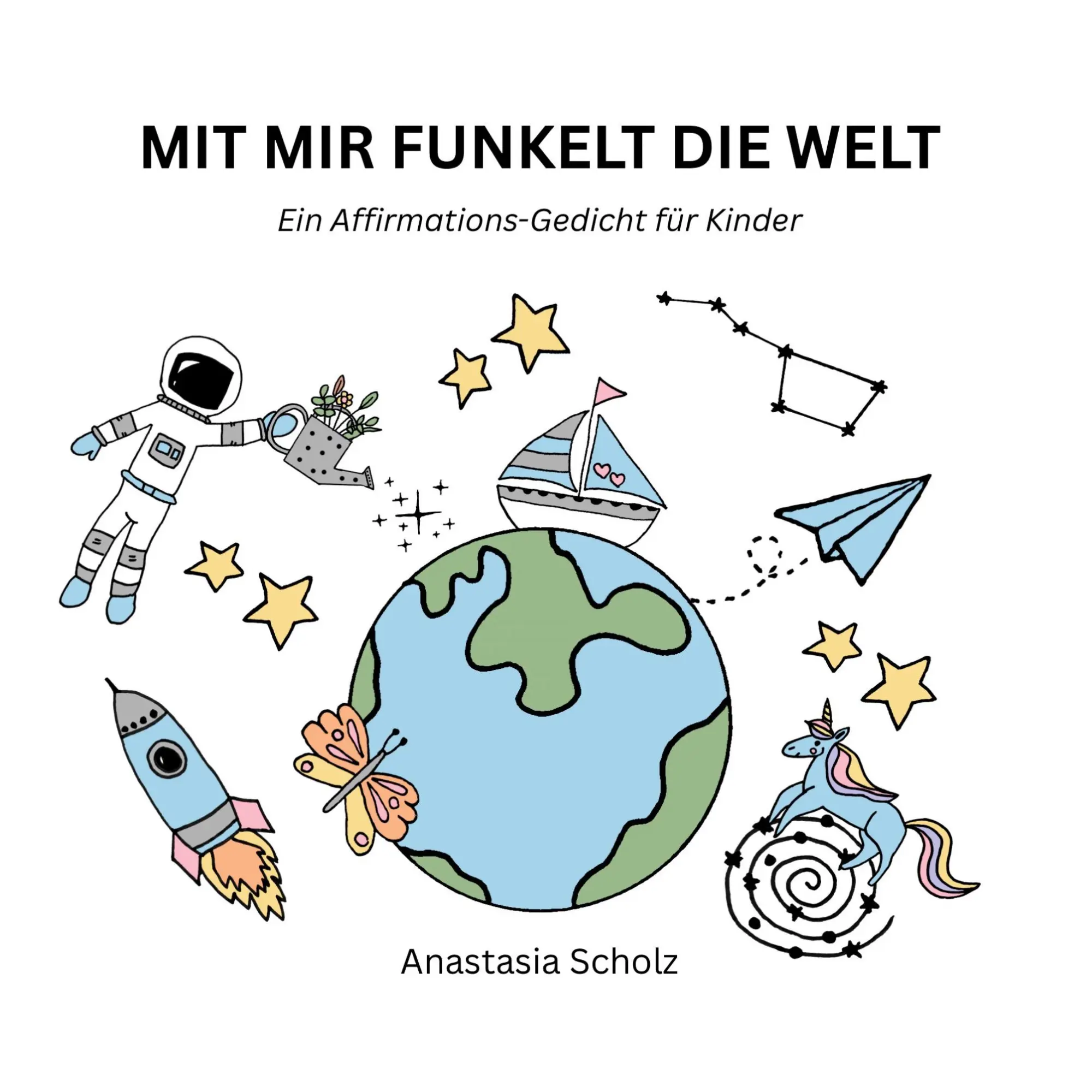 Cover: 9783695102204 | Mit mir funkelt die Welt | Ein Affirmations-Gedicht für Kinder | Buch