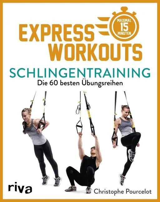 Cover: 9783742312204 | Express-Workouts - Schlingentraining | Christophe Pourcelot | Buch Cover: 9783742312204 | Express-Workouts - Schlingentraining | Christophe Pourcelot | Buch
