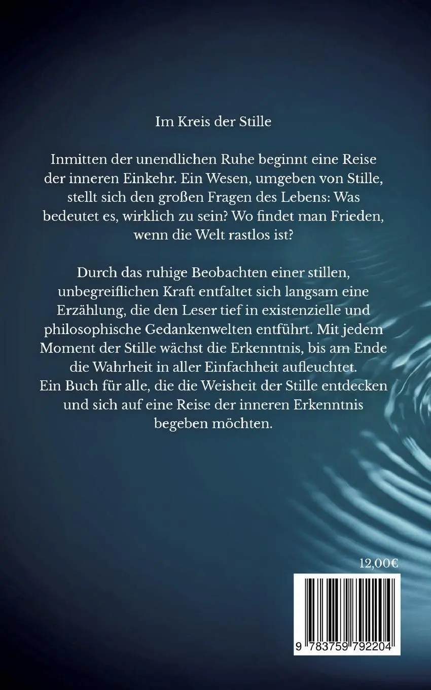 Rückseite: 9783759792204 | Im Kreis der Stille | Eine Erzählung über Stille, Sein und Wandel