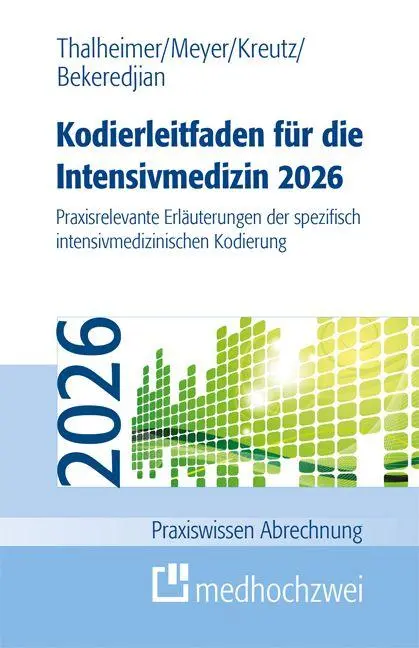 Cover: 9783988002204 | Kodierleitfaden für die Intensivmedizin 2026 | Thalheimer (u. a.)