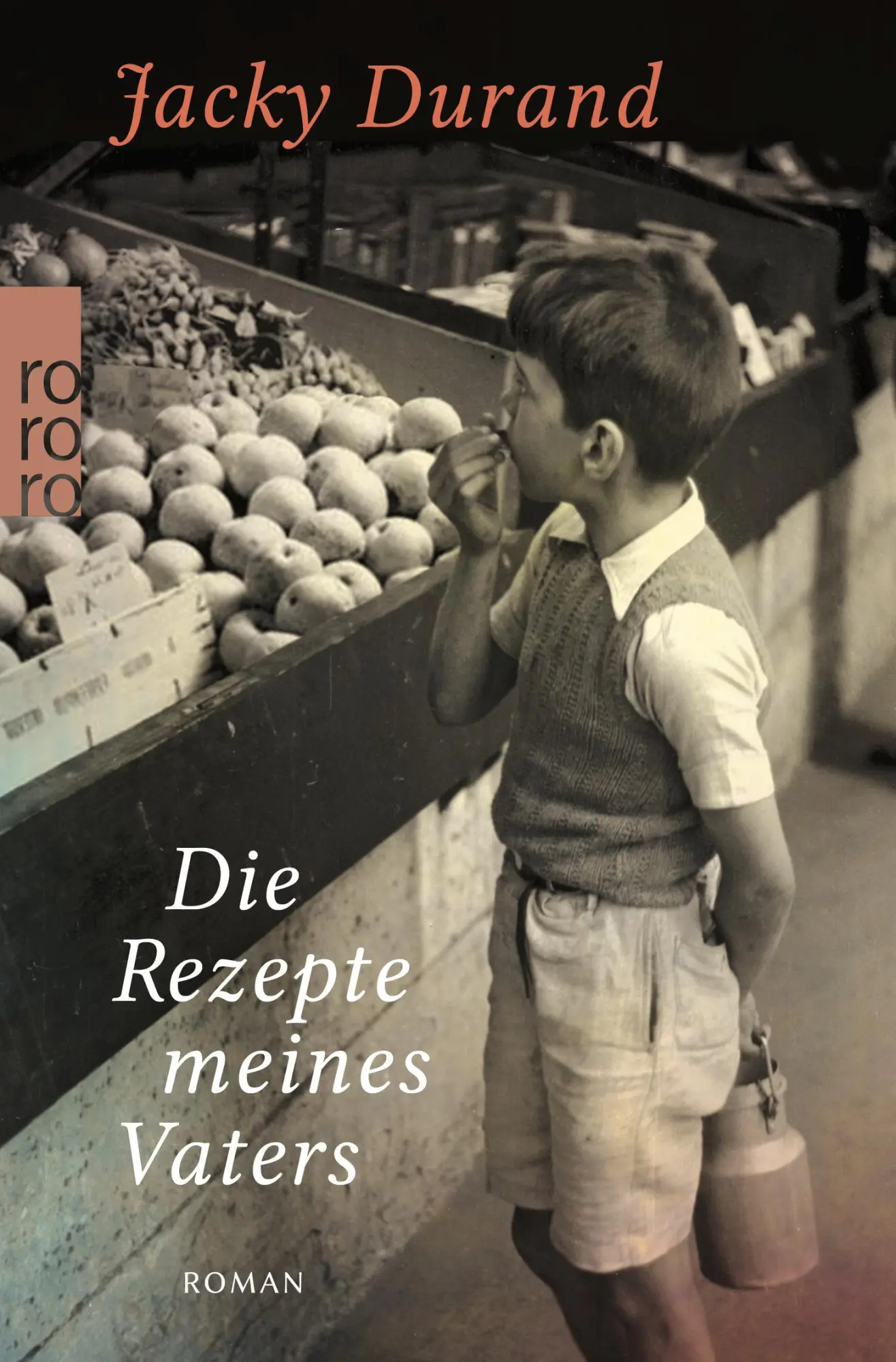 Cover: 9783499002304 | Die Rezepte meines Vaters | Jacky Durand | Taschenbuch | 208 S. | 2021