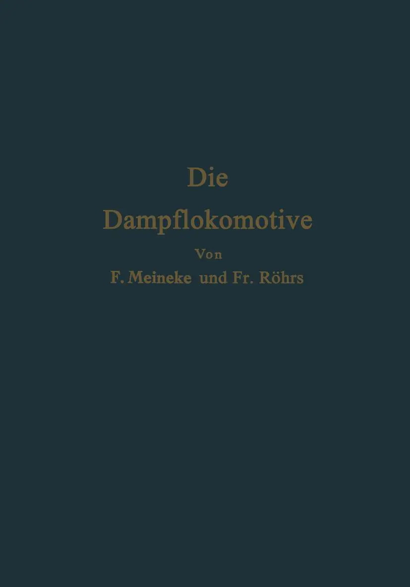 Cover: 9783642862304 | Die Dampflokomotive | Lehre und Gestaltung | F. Meineke | Taschenbuch