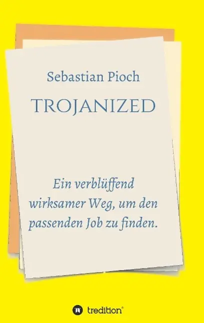 Cover: 9783732332304 | trojanized | Sebastian Pioch | Taschenbuch | Paperback | 116 S. | 2015