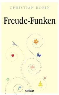 Cover: 9783905752304 | Freude-Funken | Christian Bobin | Buch | Deutsch | 2013