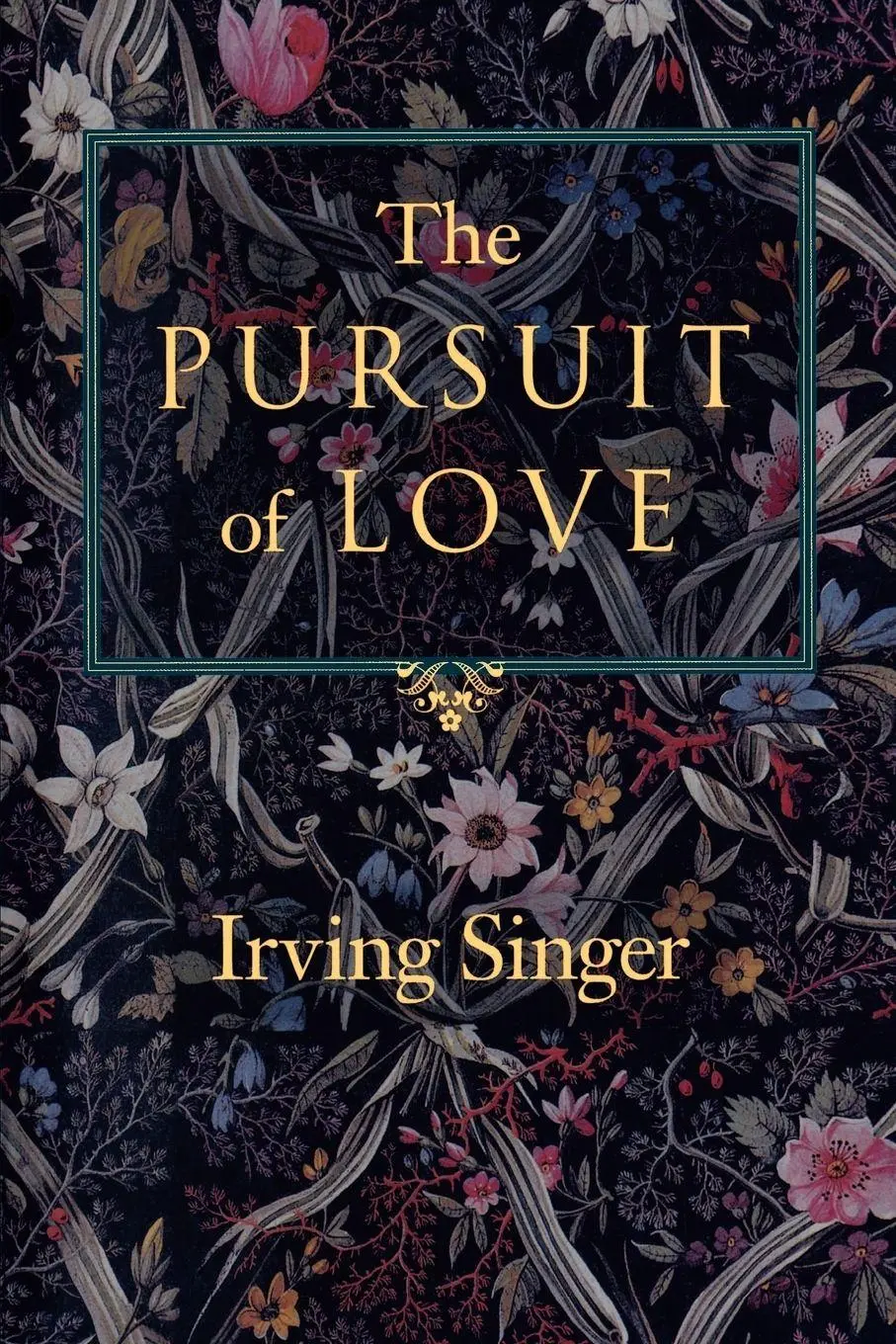 Cover: 9780801852404 | The Pursuit of Love | Irving Singer | Taschenbuch | Englisch | 1995