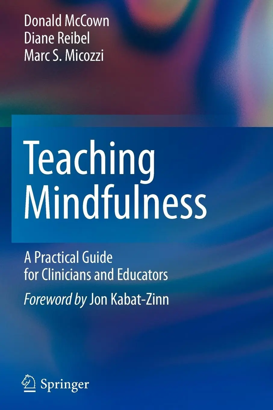 Cover: 9781461402404 | Teaching Mindfulness | A Practical Guide for Clinicians and Educators