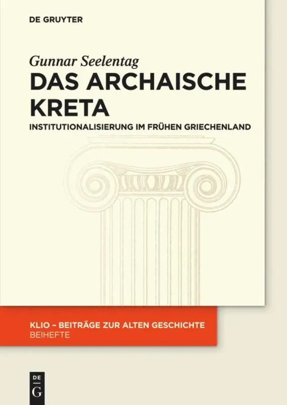 Cover: 9783110362404 | Das archaische Kreta | Institutionalisierung im frühen Griechenland