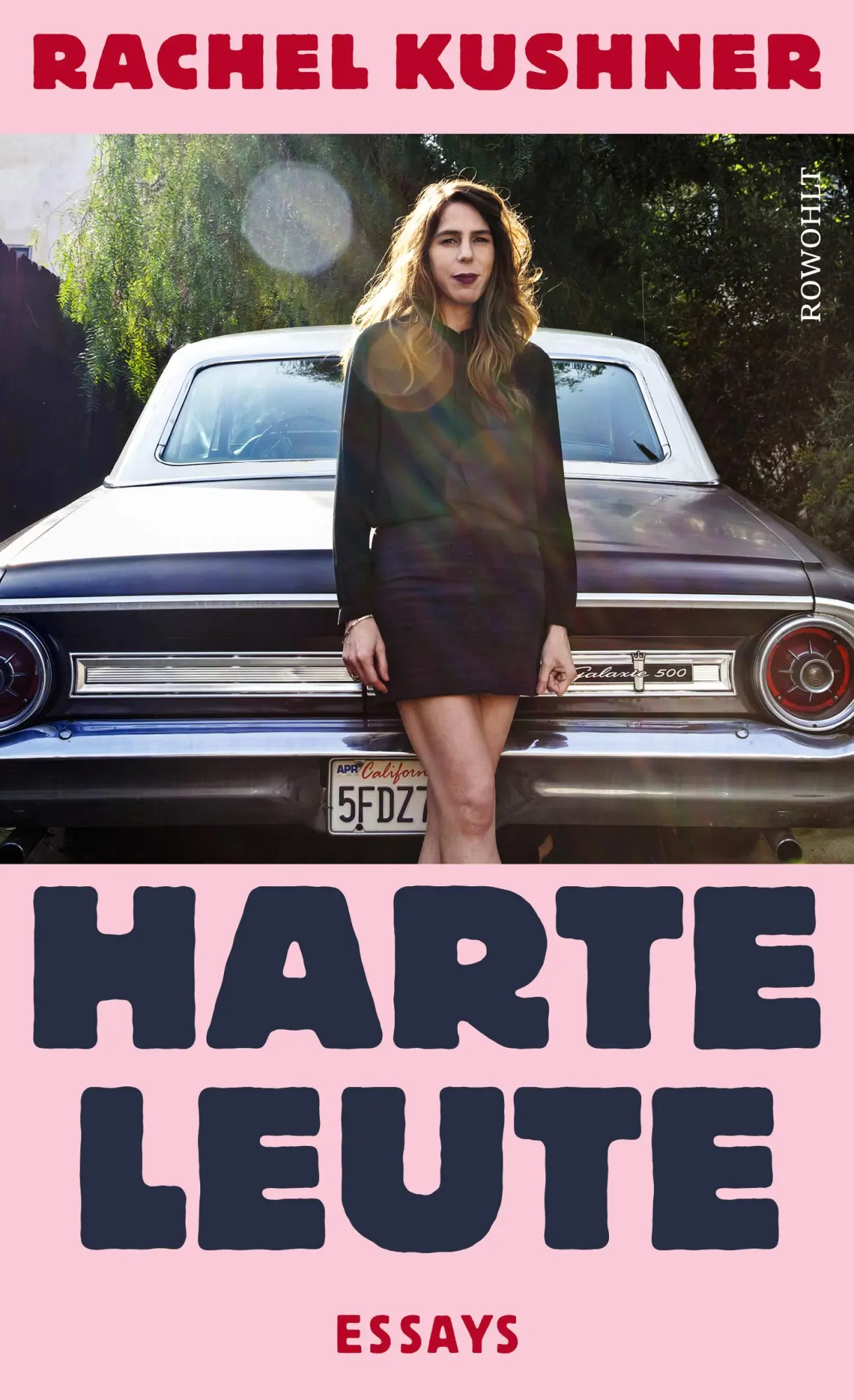 Cover: 9783498002404 | Harte Leute | Essays | Rachel Kushner | Buch | 318 S. | Deutsch | 2022